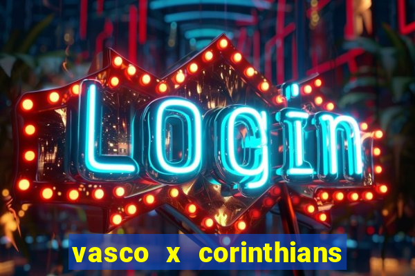 vasco x corinthians primeiro turno